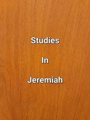 cover image of Studies In Jeremiah